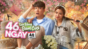 Phim 46 Ngày San Bằng Đám Cưới - 46 Days (2021)