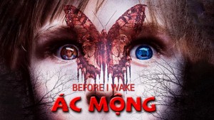 Phim Ác Mộng - Before I Wake (2017)