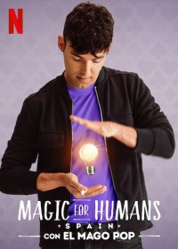 Phim Ảo thuật cho nhân loại: Tây Ban Nha - Magic for Humans Spain (2021)