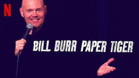 Phim Bill Burr- Hổ Giấy - Bill Burr: Paper Tiger (2019)