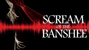 Phim Cái Chết Được Báo Trước - Scream of the Banshee (2011)