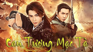 Phim Can Tương Mạc Tà - Spirit of Two Swords (2019)