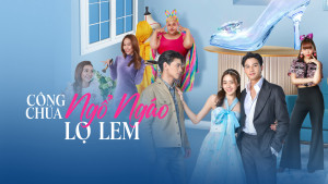 Phim Công Chúa Ngổ Ngáo: Lọ Lem - My Sassy Princess: Cinderella (2022)