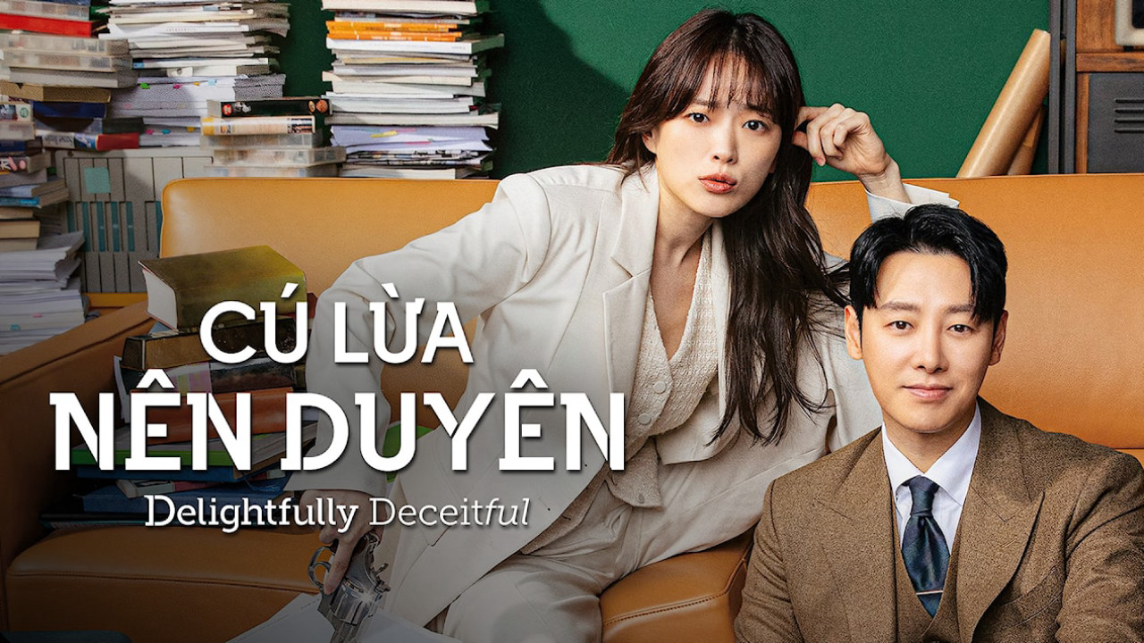 Phim Cú Lừa Nên Duyên - Beneficial Fraud - Delightfully Deceitful (2023)