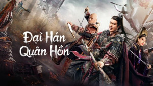 Phim Đại Hán Quân Hồn - Army Soul Of The Han Dynasty (2022)