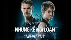 Phim Dị Biệt 2: Những Kẻ Nổi Loạn - Divergent 2: Insurgent (2015)