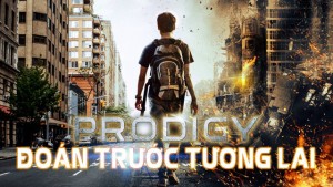 Phim Đoán Trước Tương Lai - Prodigy (thua) (2018)