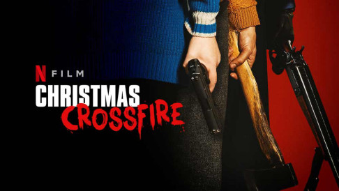 Phim Giáng sinh giữa làn đạn - Christmas Crossfire (2020)