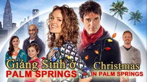 Phim Giáng Sinh Ở Palm Springs - Christmas in Palm Springs (2014)