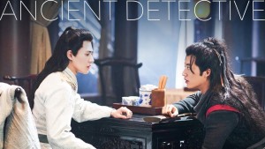 Phim Hiệp Thám Giản Bất Tri - Ancient Detective (2020)