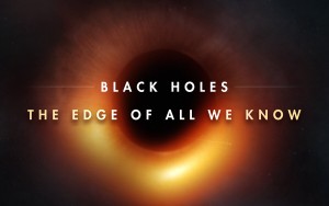 Phim Hố đen: Giới hạn hiểu biết của chúng ta - Black Holes | The Edge of All We Know (2021)