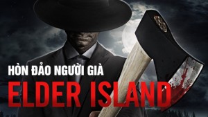 Phim Hòn Đảo Người Già - Elder Island (2016)