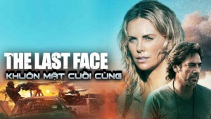 Phim Khuôn Mặt Cuối Cùng - The Last Face (2016)