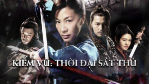 Phim Kiếm Vũ: Thời Đại Sát Thủ - Reign of Assassins (2010)