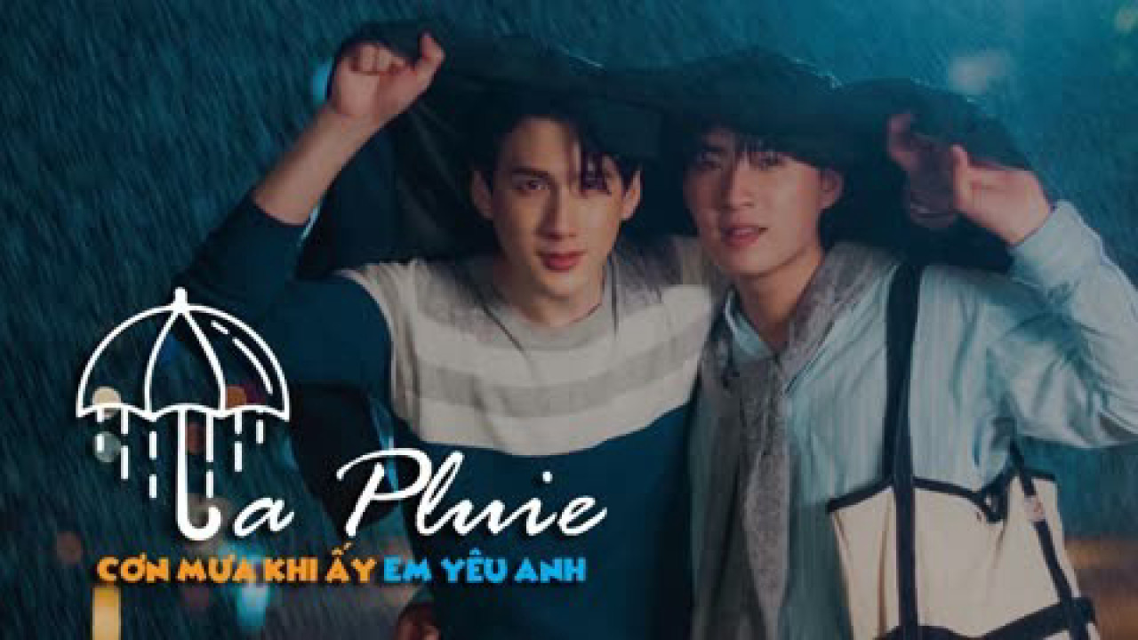 Phim La Pluie: Cơn Mưa Khi Ấy, Em Yêu Anh - La Pluie The Series: I Loved You, That Time It Rained (2023)