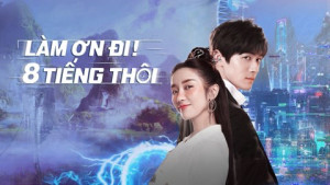 Phim Làm Ơn! 8 Tiếng Thôi - Eight Hours (2022)