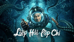 Phim Liệp Hải Lập Chí - SEE THE SEA (2022)