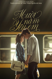 Phim Mười Năm Yêu Em - Ten Years of Love  (2014)