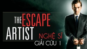 Phim Nghệ Sĩ Giải Cứu 1 - The Escape Artist 1 (2013)