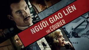 Phim Người Giao Liên - The Courier (2020)