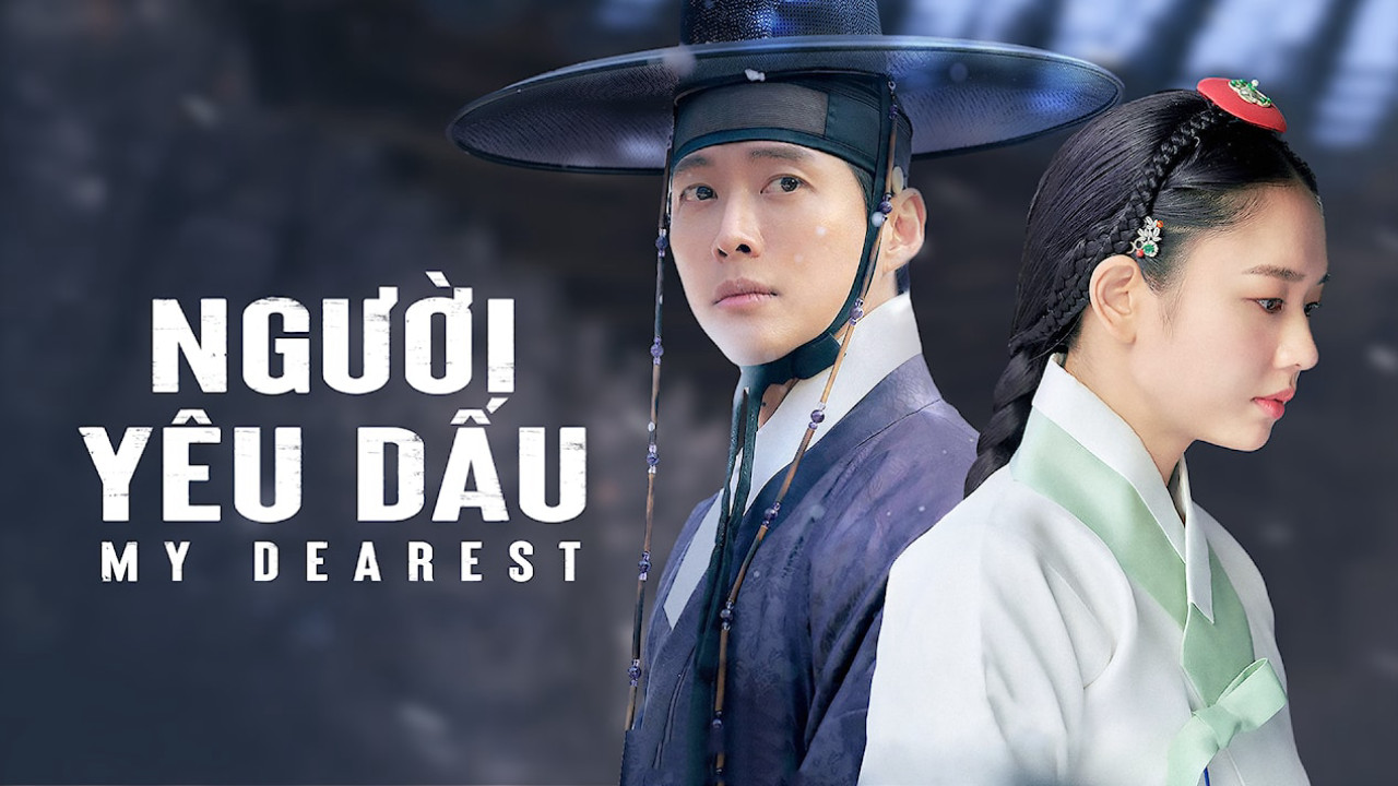 Phim Người Yêu Dấu - My Dearest (2023)