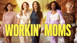 Phim Những bà mẹ siêu nhân (Phần 6) - Workin' Moms (Season 6) (2022)