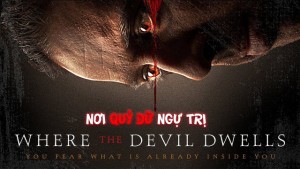 Phim Nơi Quỷ Dữ Ngự Trị - Where The Devil Dwells (2016)