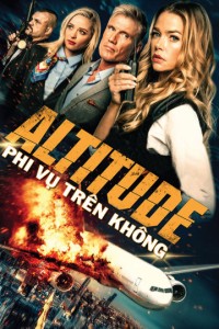 Phim Phi Vụ Trên Không - Altitude (2017)