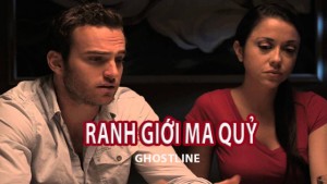 Phim Ranh Giới Ma Quỷ - Ghostline (2015)