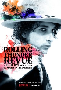 Phim Rolling Thunder Revue: Câu chuyện của Bob Dylan kể bởi Martin Scorsese - Rolling Thunder Revue: A Bob Dylan Story by Martin Scorsese (2019)