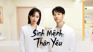 Phim Sinh Mệnh Thân Yêu - Beloved Life (2022)