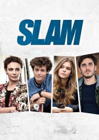 Phim Tất cả vì một cô nàng - Slam (2017)