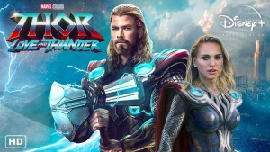 Phim Thần Sấm 4: Tình Yêu Và Sấm Sét - Thor 4: Love and Thunder (2022)