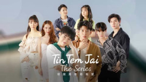 Phim Tin Tem Jai The Series - Tin Tem Jai The Series (2023)