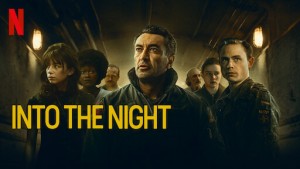 Phim Vào Đêm Đen (Phần 1) - Into the Night (Season 1) (2020)