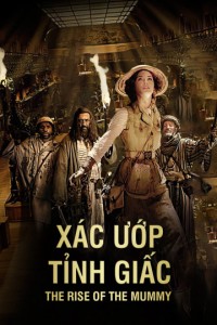 Phim Xác Ướp Tỉnh Giấc - The Rise of The Mummy (2010)