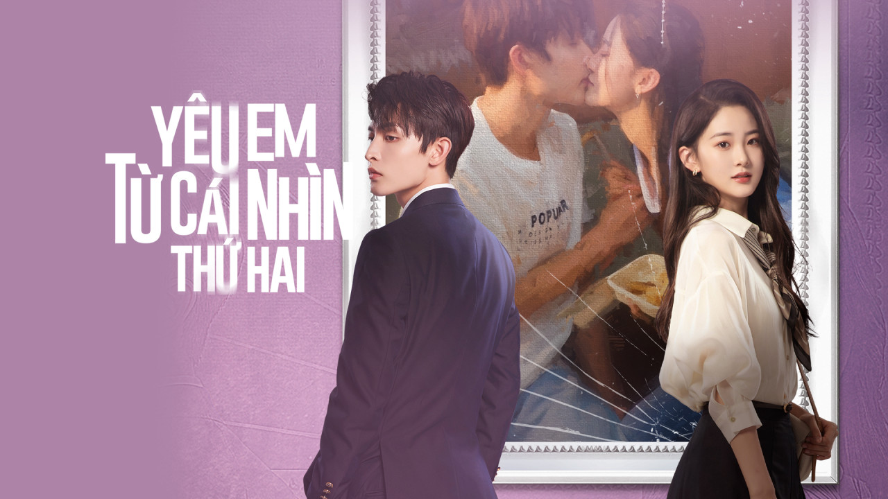 Phim Yêu Em Từ Cái Nhìn Thứ Hai - Love at Second Sight (2023)